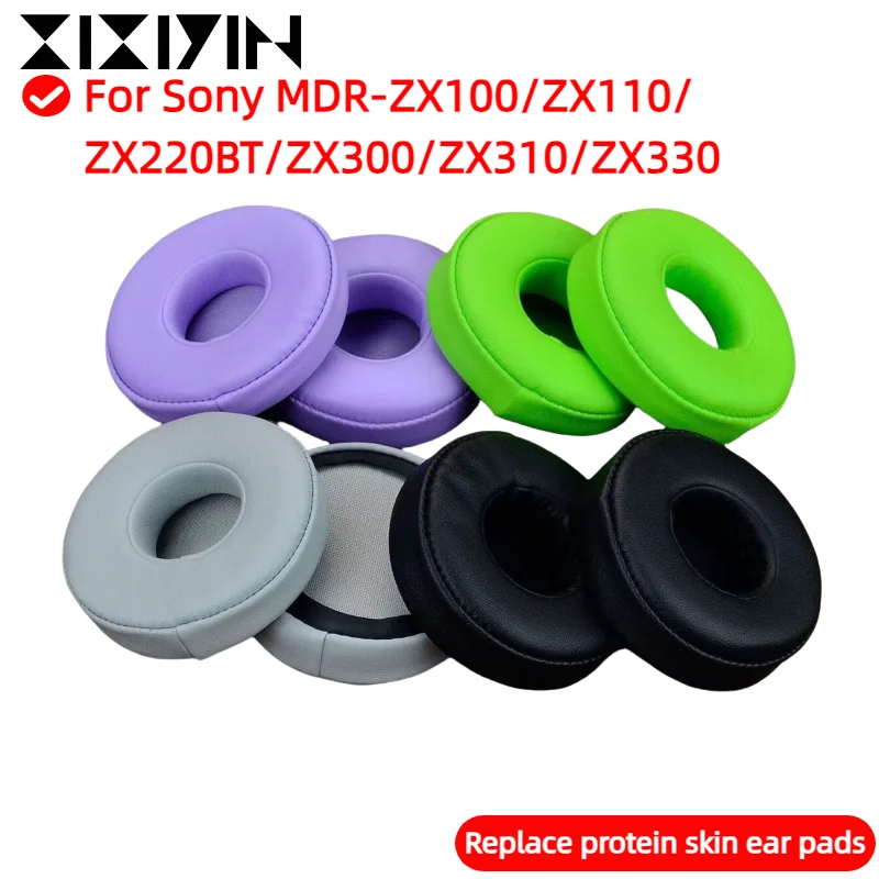 

XIXIYIN Replacement High Quality Protein skin memory sponge Ear Pads for Sony MDR-ZX100/ZX110/ ZX220BT/ZX300/ZX310/ZX330 Headset