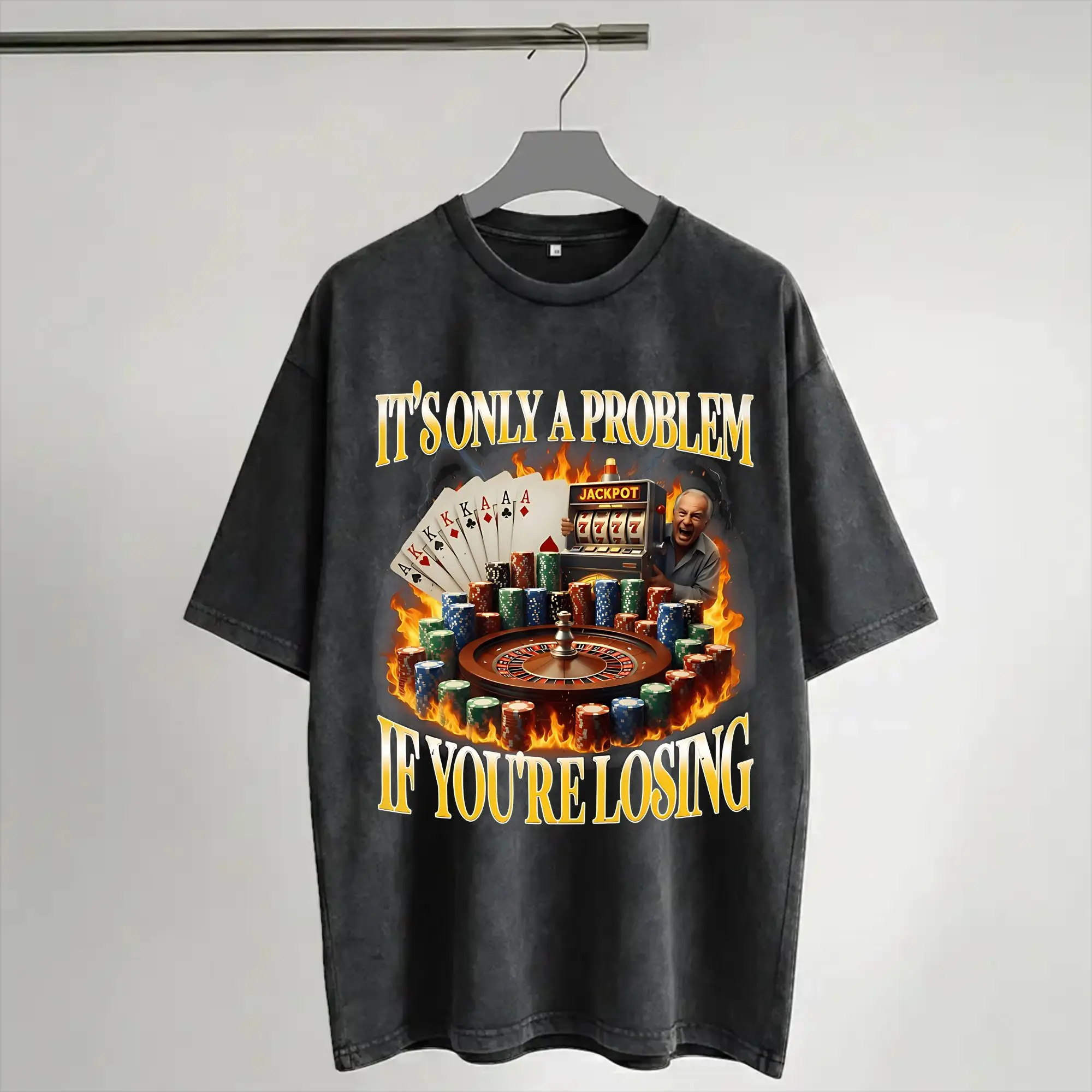 Only A Problem If You'Re Losing Funny Gambling  T Shirts Hip Hop Washed Short Sleeve T-Shirt  Retro for Men Women Streetwear