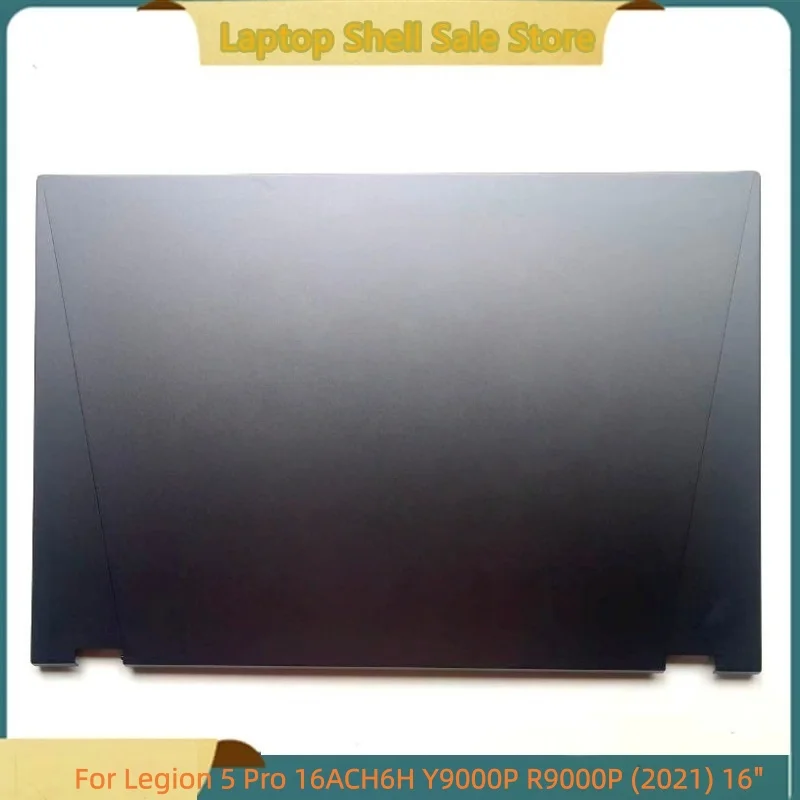 

Новый ноутбук для Legion 5 Pro 16ACH6H Y9000P R9000P (2021) задняя крышка ЖК-дисплея задняя крышка верхний чехол A Shell