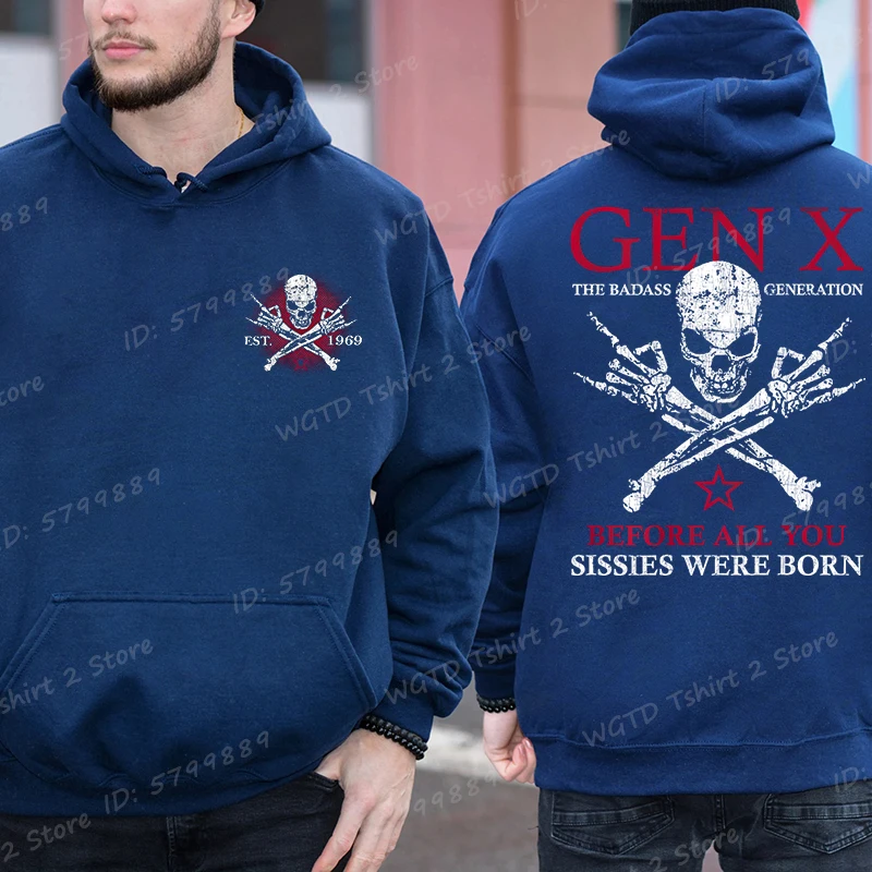 Funny Skull & Gen X Before All You Sissie Were Born Hoodies, Men's Streetwear Long Sleeve Sweatshirt, Generation X Hoodies