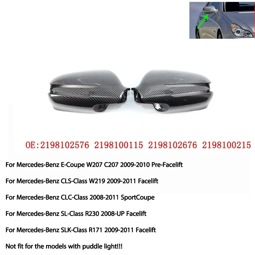 

2198102576 Пара автомобильных зеркал заднего вида из углеродного волокна ABS, колпачки для Mercedes-Benz W207 W219 R230 R171 E-Coupe CLS SL SLK Class