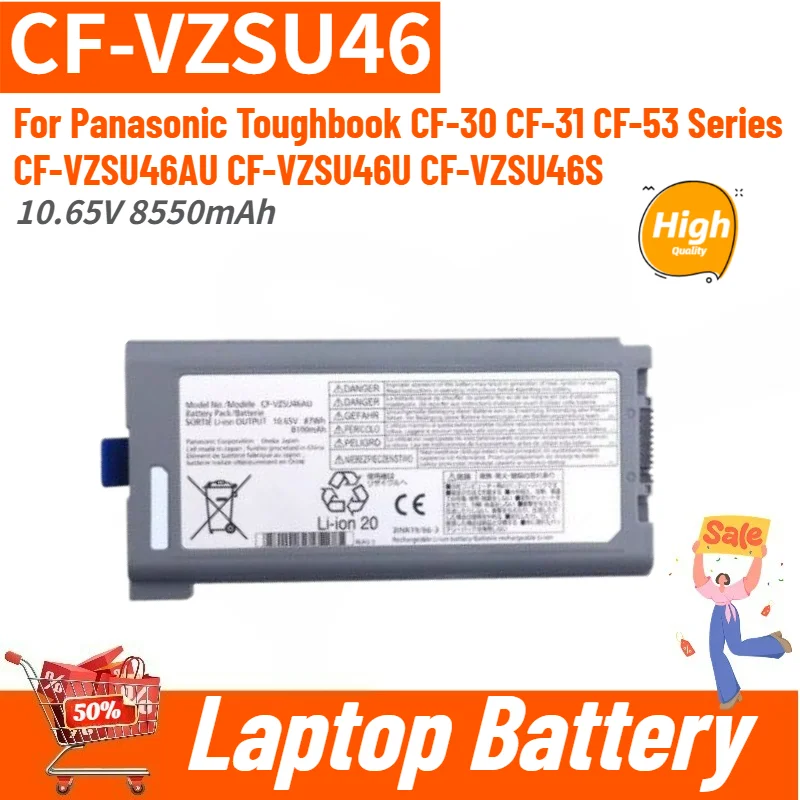 

CF-VZSU46 High Quality Laptop Battery 10.65V 8550mAh For Panasonic Toughbook CF-53 CF-30 CF-31 Series CF-VZSU46U CF-VZSU46S