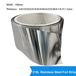 1 Meter 316L Stainless Steel Foil Strip Thin Plate Sheet Width 100mm Thickness 0.01/0.02/0.03/0.05/0.06/0.07/0.08/0.1/0.15-1.5mm