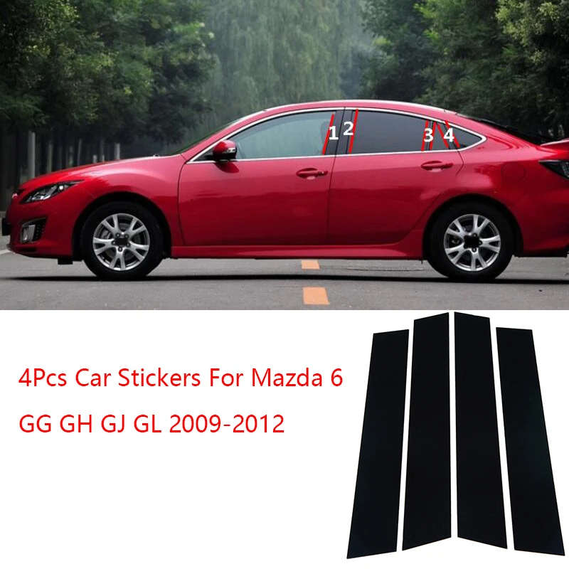 

4Pcs Car Central Middle Column PC Window Trims Stickers For Mazda 6 GG GH GJ GL 2012 2011 2010 2002-2009 B C Pillar Strips