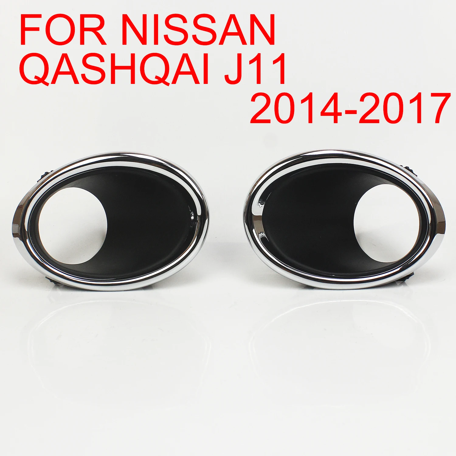 

Fog Light Bezel Frame Trim Cover For Nissan Qashqai J11 2014 - 2017 Driver & Passenger Side 62256-6MA0A 62257-6MA0A