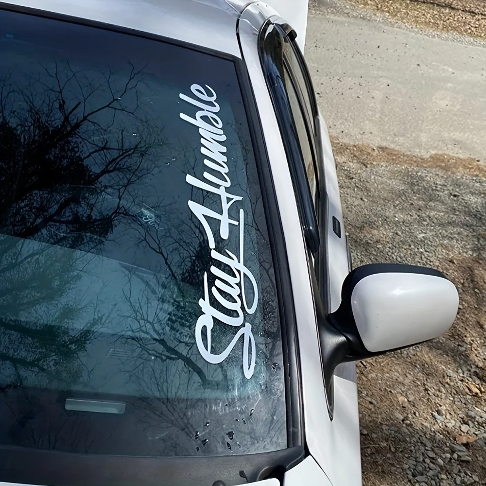 Stay Humble Sticker for Car and Truck Windshields Large