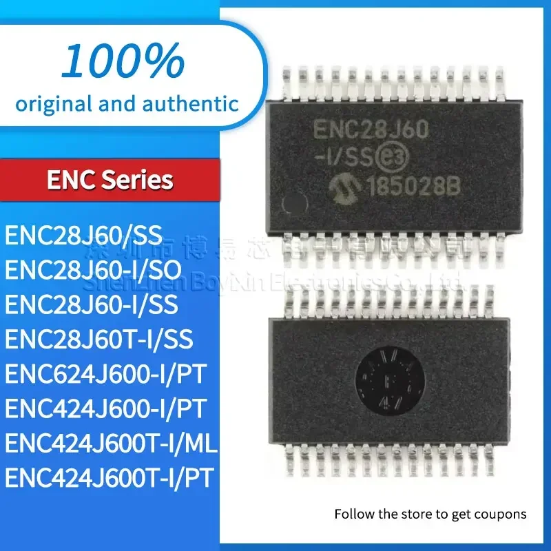 

ENC424J600T ENC424J600 ENC424J600T ENC28J60T ENC28J60 ENC28J60 ENC28J60 ENC624J600-I/PT ML SS SO original genuine