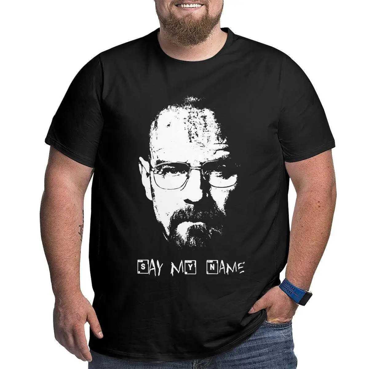 Say My Name Breaking Bad Walter White T Shirts Men Novelty T-Shirt Big Tall Tees Short Sleeve Clothing Oversized 4XL 5XL 6XL