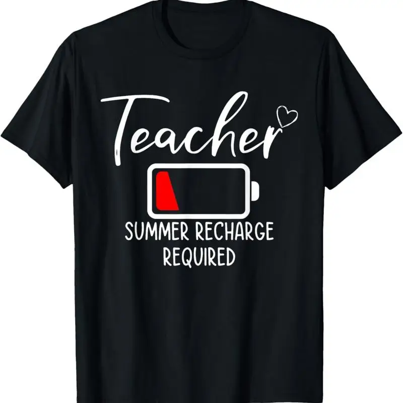 Low Battery Teacher Summer Recharge Required Last day School T Shirt