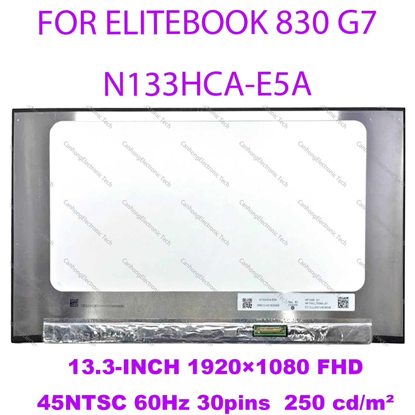 

NEW 13.3'' N133HCA-E5A Compatible Model IPS FHD 1920x1080 45%NTSC EDP 30pins Laptop Matrix Replacement LCD LED Screen Panel