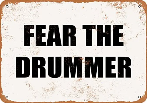 Wall-Color  Metal Sign - Fear The Drummer - Vintage Look