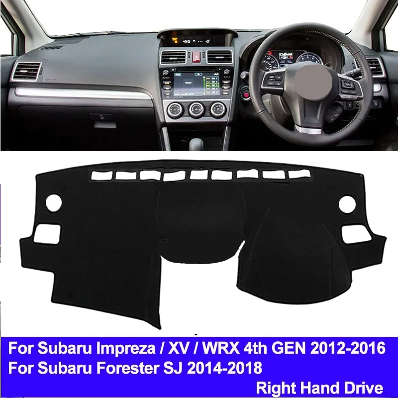 

For Subaru Impreza / XV / WRX 4th GEN 2012 - 2016 Forester SJ 2014 - 2018 Dash Mat Dashboard Cover Right Sun Shade Carpet