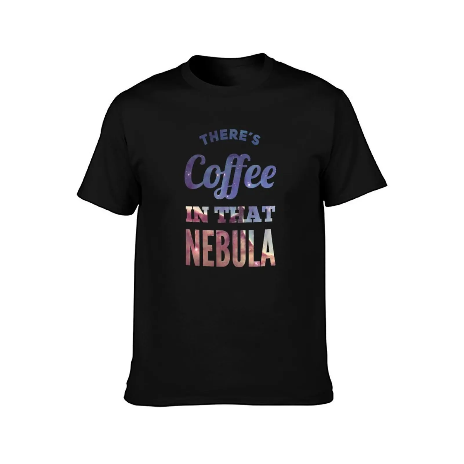There’s Coffee In That Nebula T-Shirt, Summer Casual Cotton Tee, Oversized Streetwear Tops, Vintage Graphic Print, 100% Cotton
