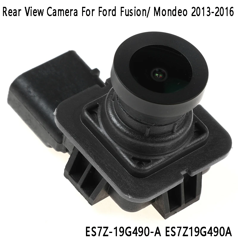 Car Rear View Camera Reverse Camera Backup Parking Camera ES7Z-19G490-A ES7Z19G490A For Ford Fusion/ Mondeo 2013-2016