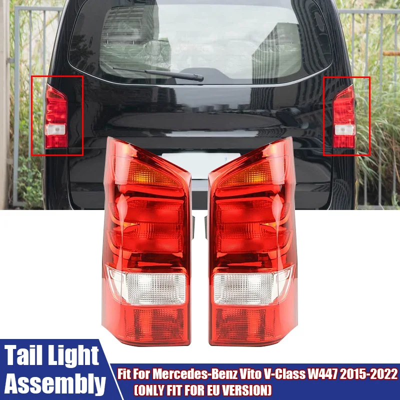 

Автомобильный задний фонарь в сборе, задний указатель поворота, стоп-сигнал, подходит для Mercedes-Benz Vito V-Class W447 2015-2022 (только подходит для версии ЕС)