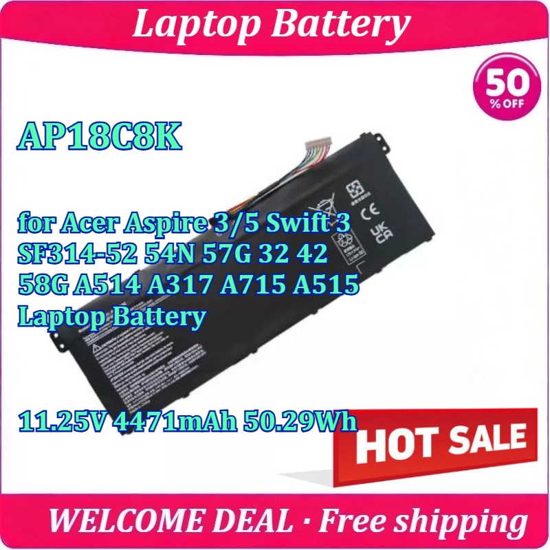 

New AP18C8K for Acer Aspire 3/5 Swift 3 SF314-52 54N 57G 32 42 58G A514 A317 A715 A515 Laptop Battery 11.25V 4471mAh 50.29Wh