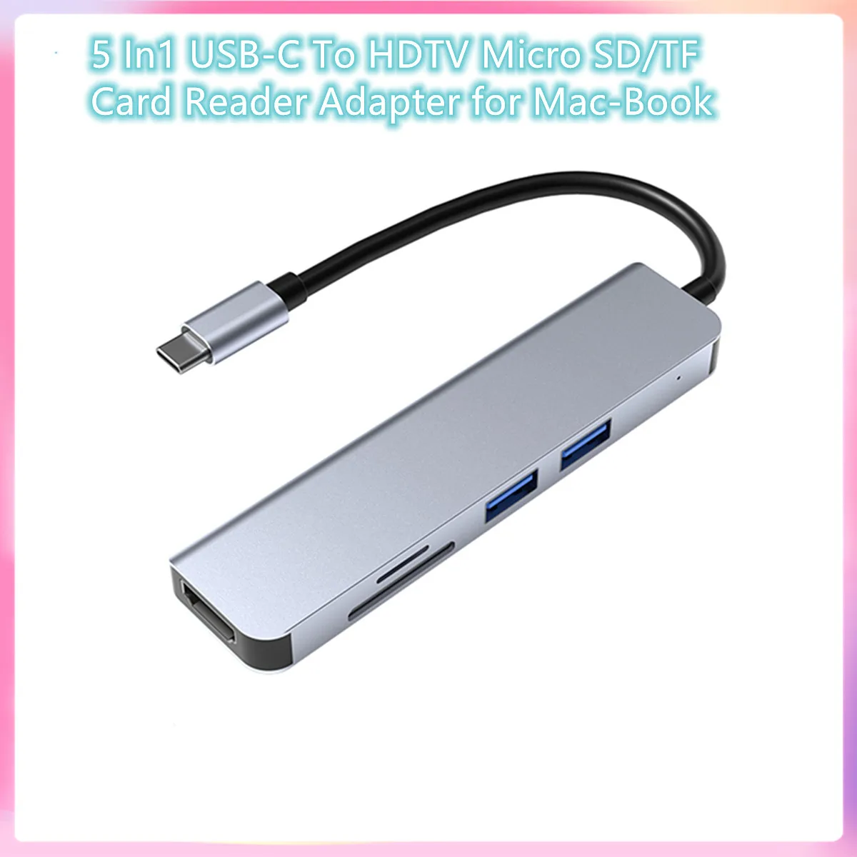 

5 в 1, адаптер для чтения Micro SD/TF-карт HDTV для Mac-Book SAM Galaxy S9 S8 Hua-wei P20 Pro Type C USB 3,0, концентратор USB C