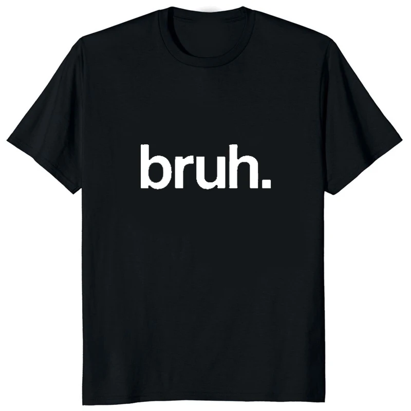 2025 نموذج جديد Bruh تي شيرت مطبوع رائجة البيع موضة غير رسمية الشارع الشهير الهيب هوب رجل تي شيرت فضفاض الراحة التنفس محب الذكور Cl