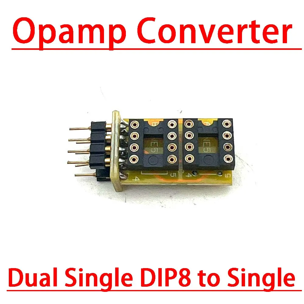 Dual Single DIP8 to Single OP-Amp audio Opamp Adaptor Converter Conversion board for NE5534 AD797 OPA627 Operational amplifier