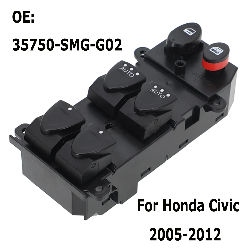 Car Accessories 35750-SMG-G02 for Honda Civic 2005-2012 Front Left Drive Side Electric Master Power Window Control Switch Parts