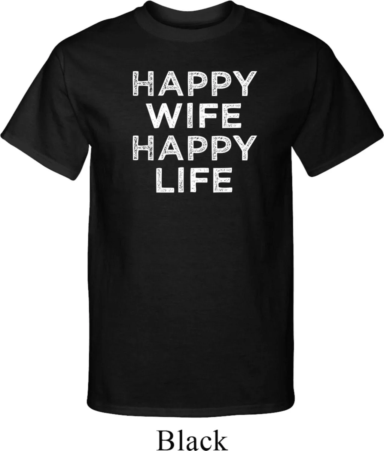 Happy Wife Life Tall T Shirt HWHL PC61T