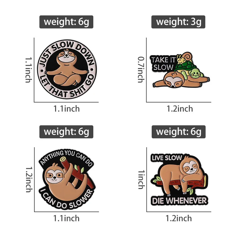 Cute Sloth Take It Slow Enamel Pins Including Just Slow Down As Animal Metal Backpack Brooches Lapel Badge Cartoon Jewelry Gifts