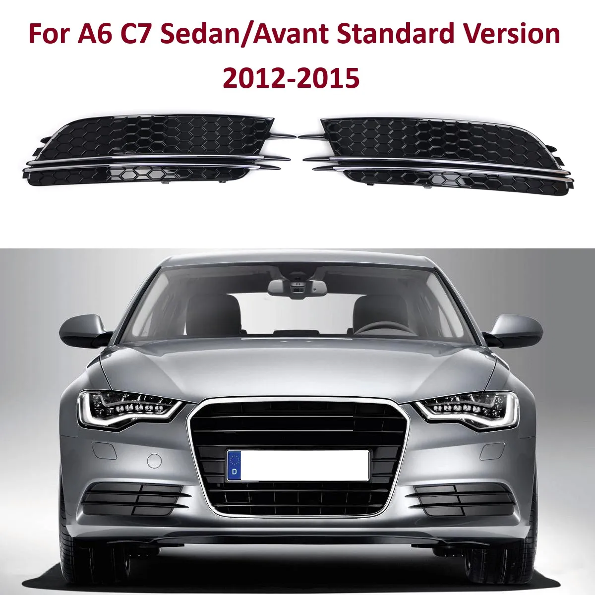 

2Pcs Car Fog Light Lamp Grille Grill Cover For A6 C7 Sedan/Avant Standard Version 2012-2015 Pre-facelift ABS 4G0807681 4G0807682