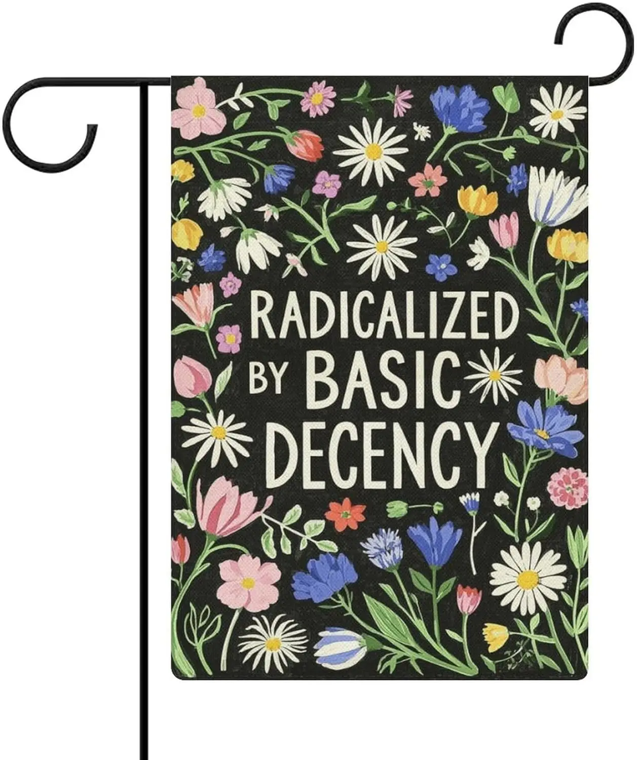 Garden Flag Radicalized By Basic Decency Double Sided 12x18 In Burlap Seasonal Yard Decoration for Outside Porch LLX PPM