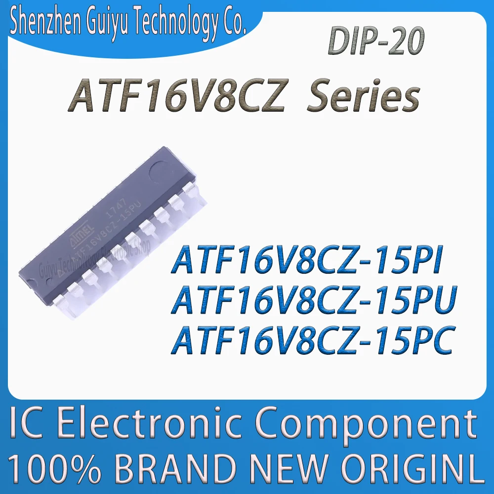 

ATF16V8CZ-15PI ATF16V8CZ-15PU ATF16V8CZ-15PC ATF16V8CZ-15 ATF16V8CZ ATF16V8 ATF16V ATF16 DIP-20 IC Chip