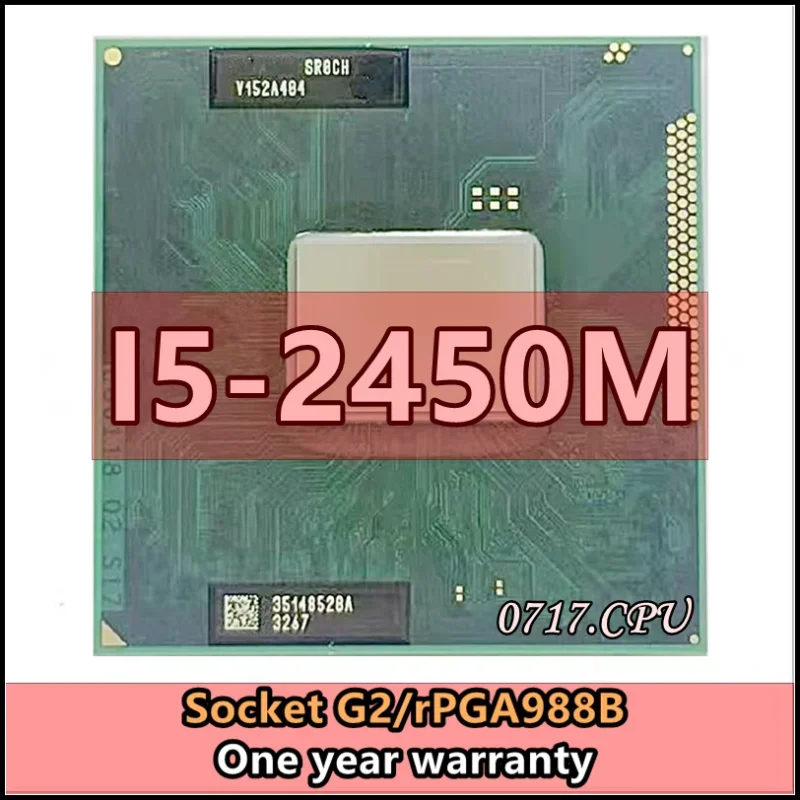 i5-2450M i5 2450M SR0CH 2.5 GHz Dual-Core Quad-Thread CPU Processor 3M 35W Socket G2 / rPGA988B