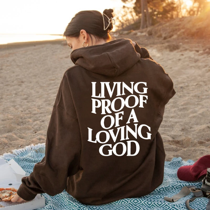 

Women's Living Proof of a Loving God Hooded Sweatshirt Unisex Faith Christian Jesus Inspirational Aesthetic Streetwear Hoodie