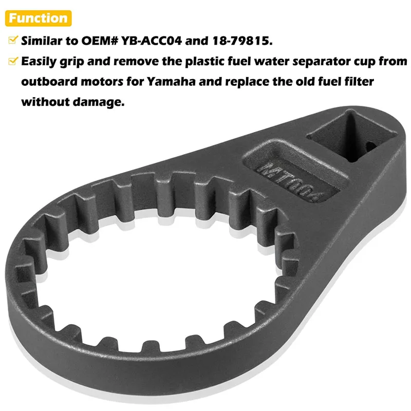 YMT MT0041 Fuel Filter Water Separator Wrench Fit For Yamaha 4-Strokes 150 to 350 HP Serial Number 0406,HDPI 2006 to Current