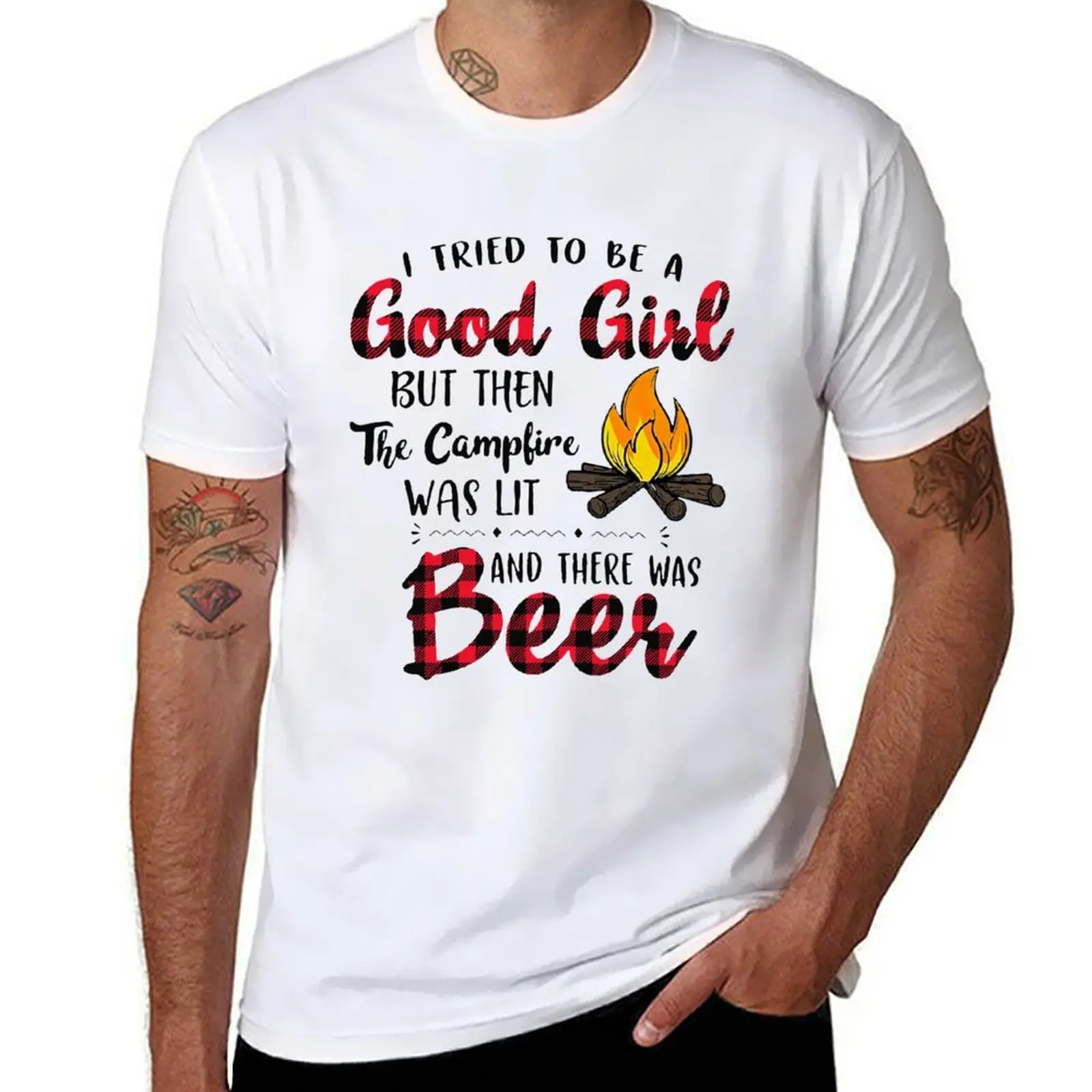 I tried to be a good girl but then the campfire was lit and there was beer T-Shirt anime tshirt funny t shirts man T-Shirt