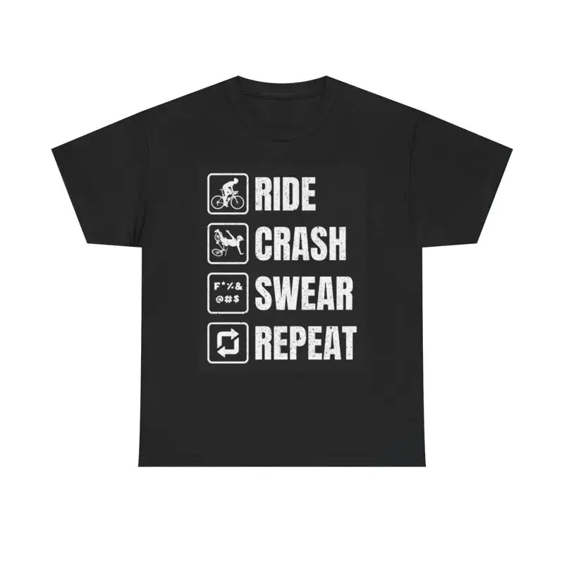 Ride Crash Swear Repeat Biking Funny T Shirt Comedy Heavy Cotton