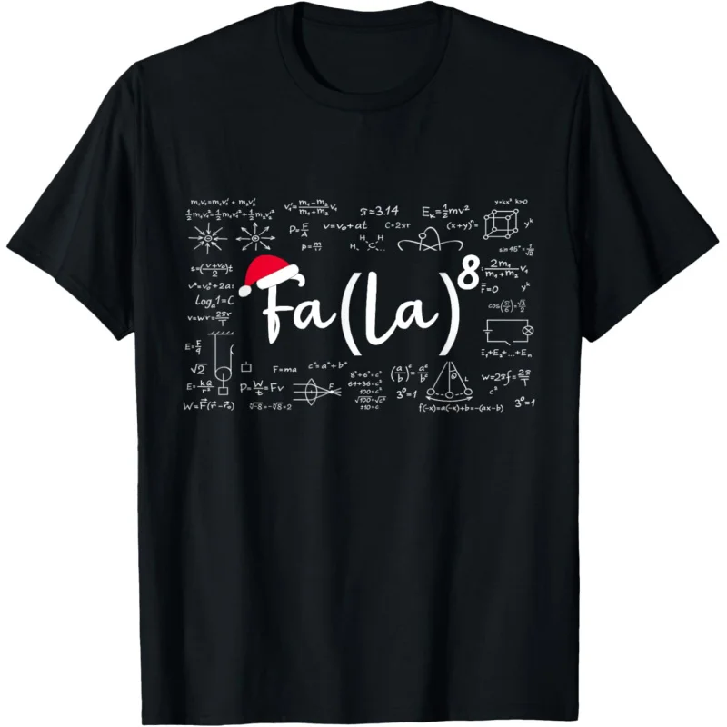 Men's and Women's Sports and Leisure New Fashion Short Sleeve Fa La 8 Shirt Mathematics Teacher Christmas Shirt T-shirt