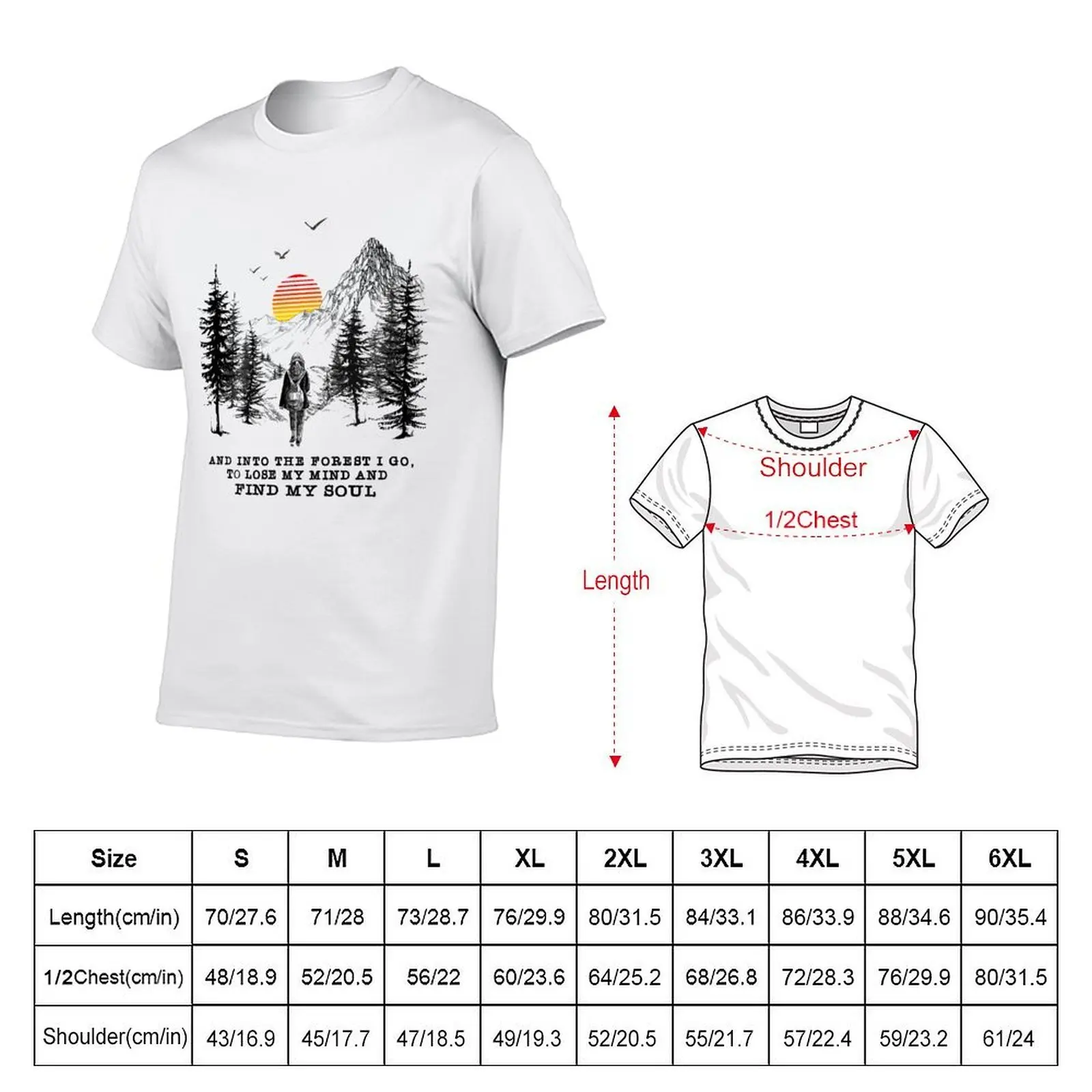 And Into The Forest I go to lose my mind and find my soul camping mountain T-Shirt cotton t shirt man T-Shirt