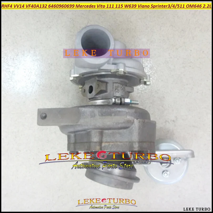 RHF4 VNT VV14 VF40A132 A6460960199 Turbo For Mercedes PKW Vito 111 115 W639 Viano Sprinter II 211 311 411 511CDI 03- OM646 2.2L