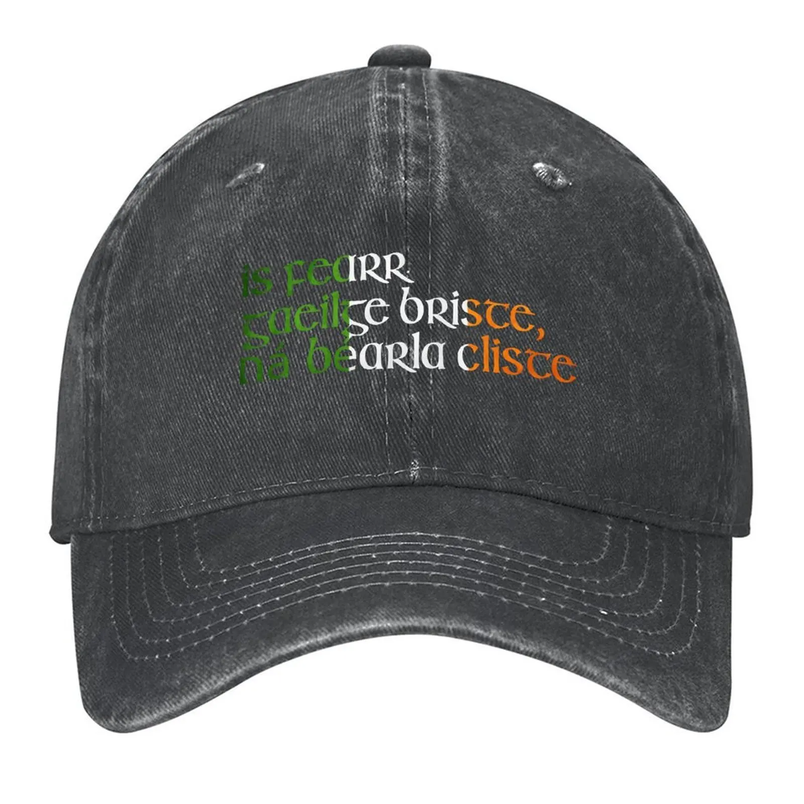 

Is fearr Gaeilge briste, ná Béarla clíste. Baseball Cap Sun Cap New In Hat Custom Cap sun caps Women Hats Men's