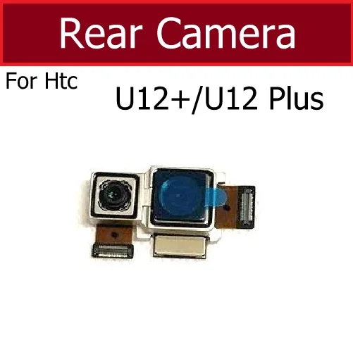 

Rear Back Camera Module For HTC U12+ U12Plus Big Main Rear Camera Flex Ribbon Cable Replacement Parts