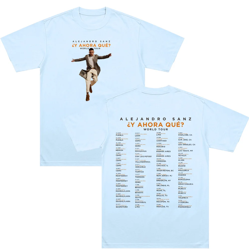 Alejandro Sanz Y AHORA QUE? World Tour T-shirt Fashion Tee Oversized Casual Short Sleeve T Shrit Men Women Cotton Streetwear Y2K