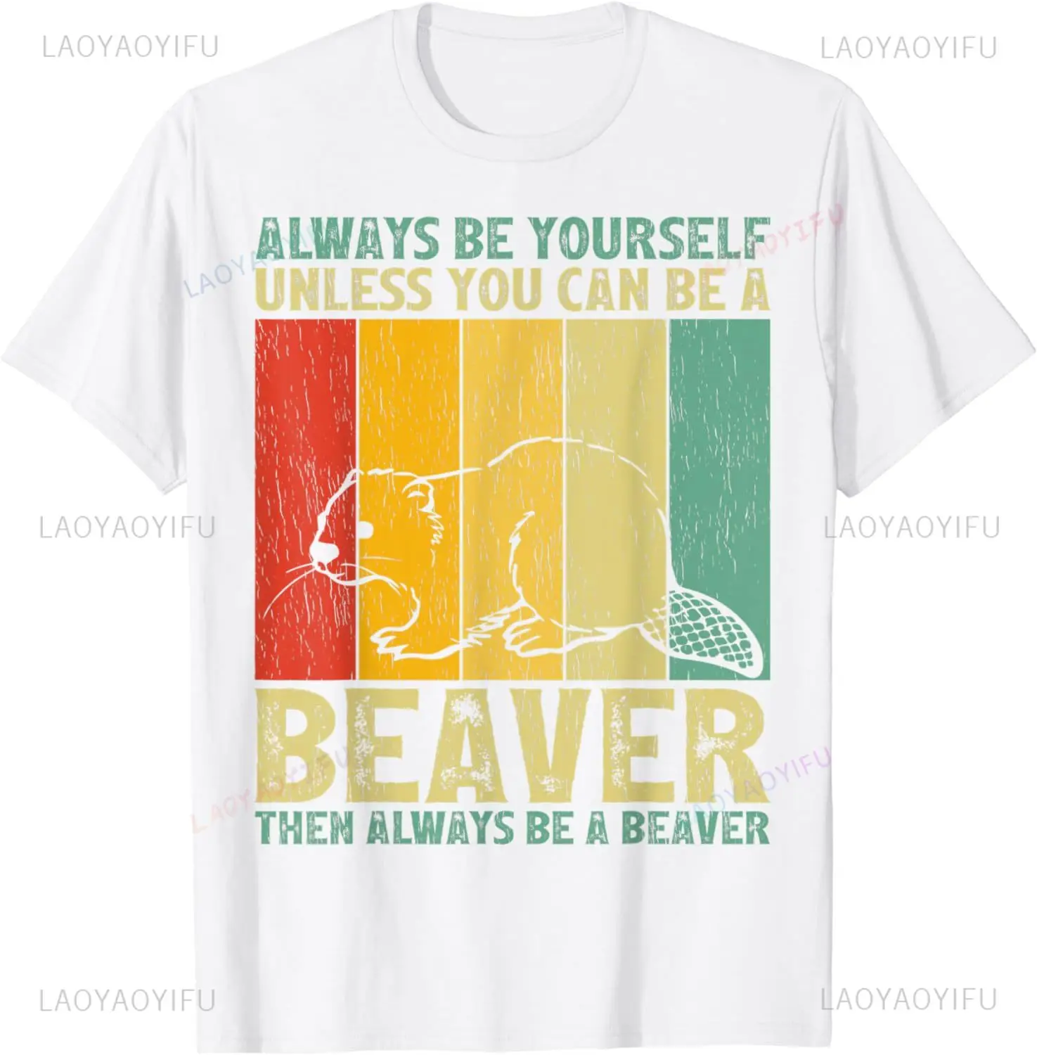Vintage Always Be Yourself Unless You Can Be A Beaver T-shirt Kawaii Cute Print Graphic Fashion Streetwear