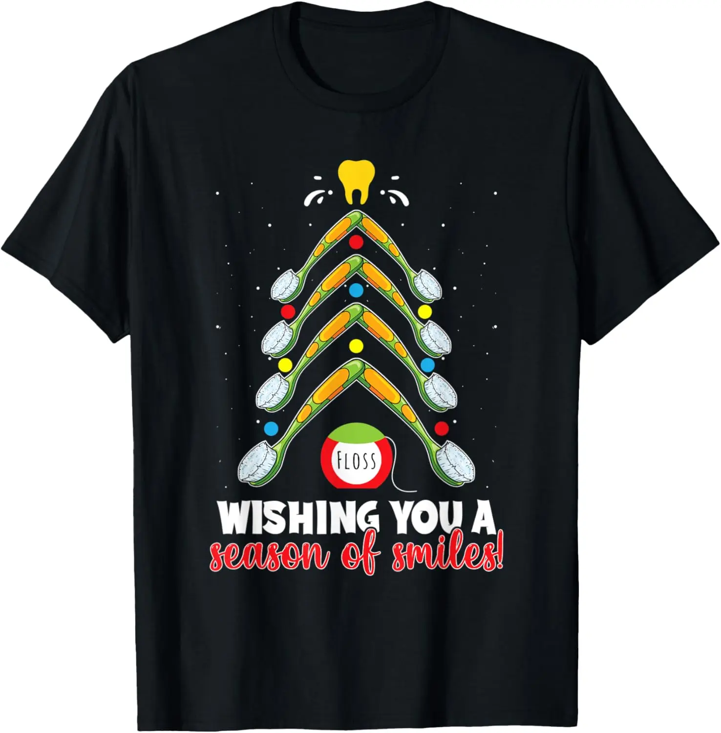 Wishing You A Season Of Smiles Funny Dental Assistant T-Shirt