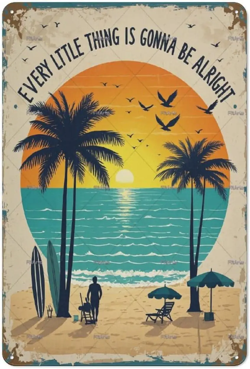 Every Little Thing Is Gonna Be Alright Inspirational Funny Vintage Tin Sign Metal Wall Decor For Bedroom Plaques Poster Hom sign