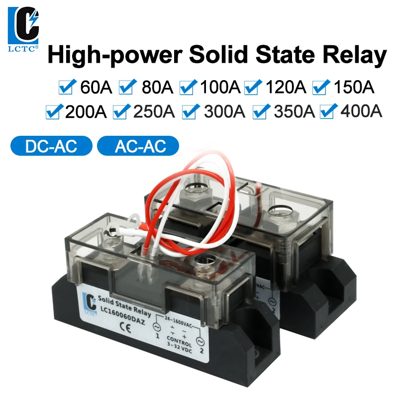 LCTC SSR DC To AC 60A 100A 120A 150A 200A 250A 300A 350A 400A Industrial Solid State Relay AC To AC High Power Relay