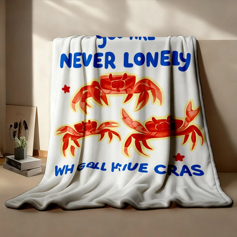 You Are Never Lonely When You Have Crabs - Weird Flannel Blanket, Unisex Warm Blanket, Joke Flannel Throw, Ugly Cozy, Sh