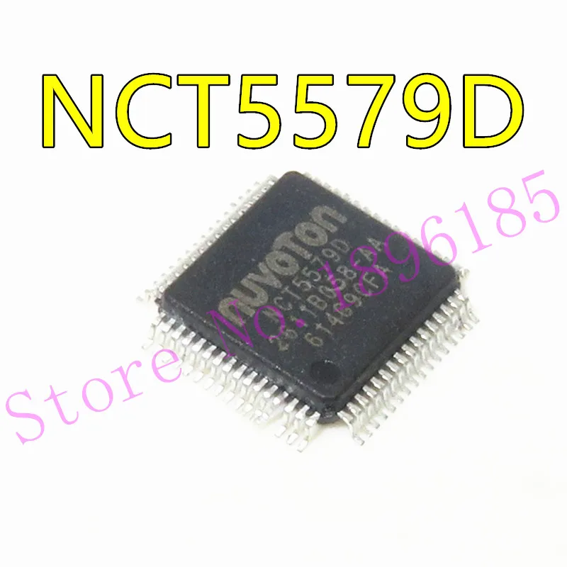 

1pcs/lot NCT5579D NCT5579 QFP-64 Chipset