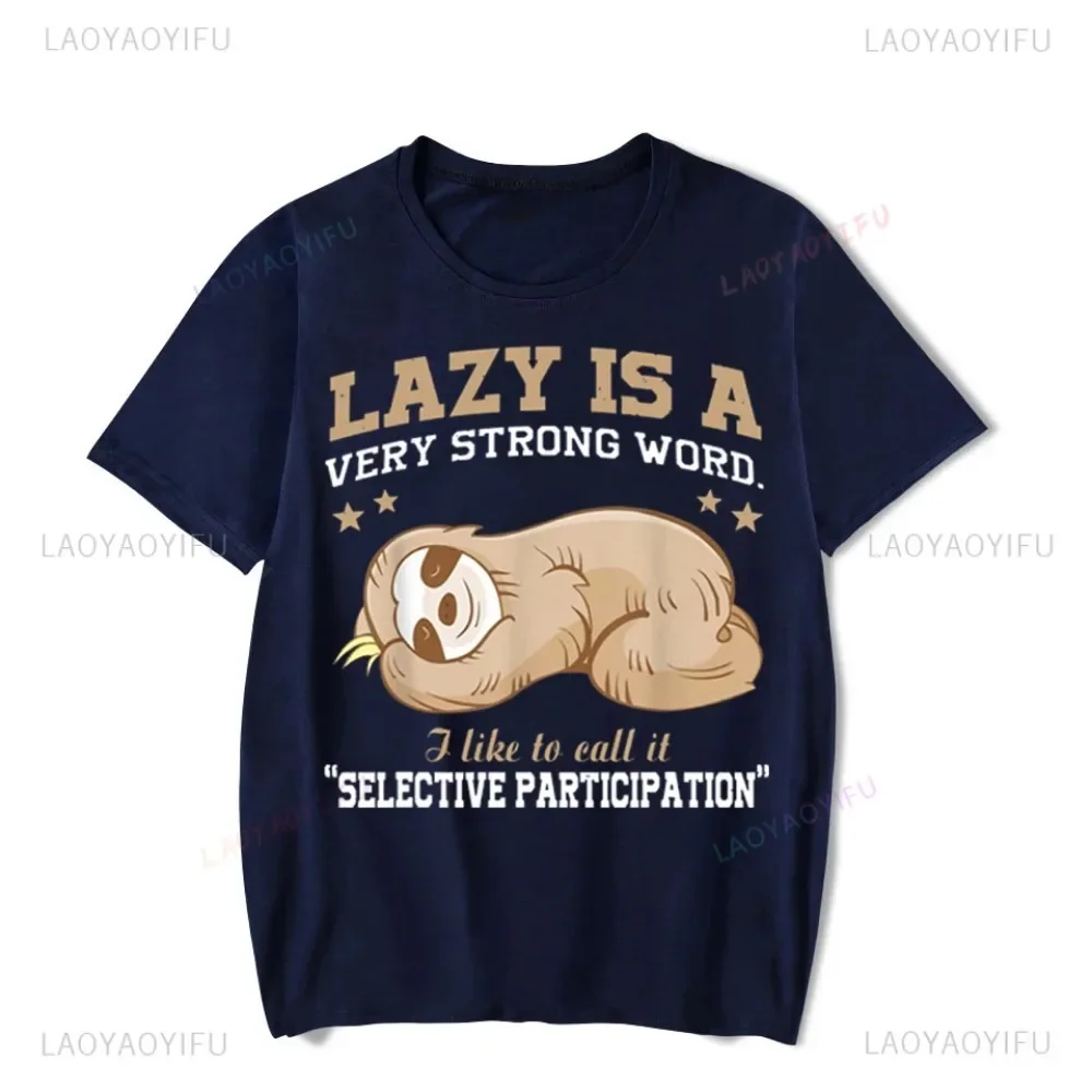 Cute Lazy Sloth Men\'s T-shirts Lazy Is A Very Strong Word Printed Tee Shirt Unisex Cotton Tshirt Top Vintage Streetwear T Shirts
