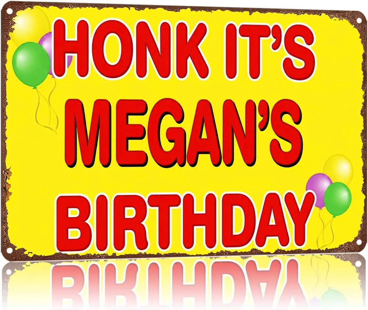 Metal Sign Honk It's Birthday Balloon Decorative Print Wall Decor | Classic  ,Retro,Waterproof Aluminum,Funny,UV-printing,Ea