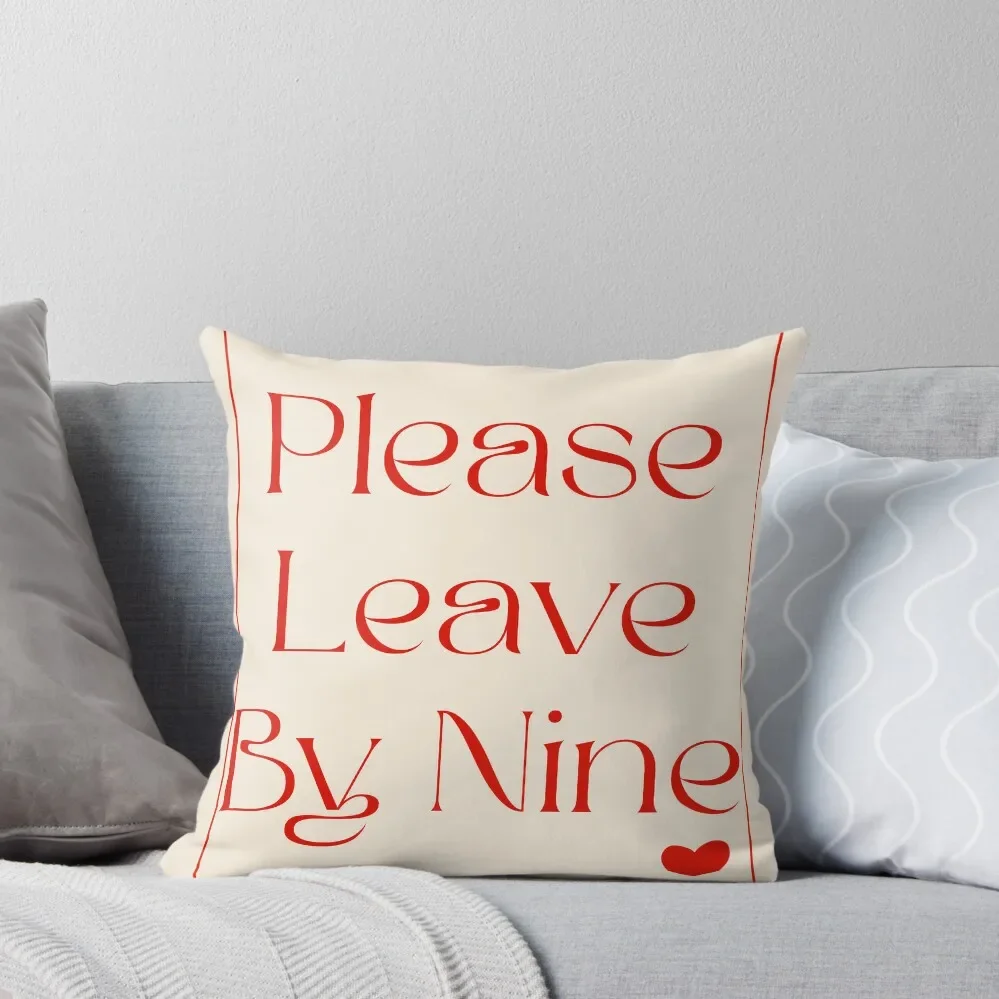 

Please Leave By Nine Poster Throw Pillow christmas decorations for home 2025 Christmas Pillow Cases pillow