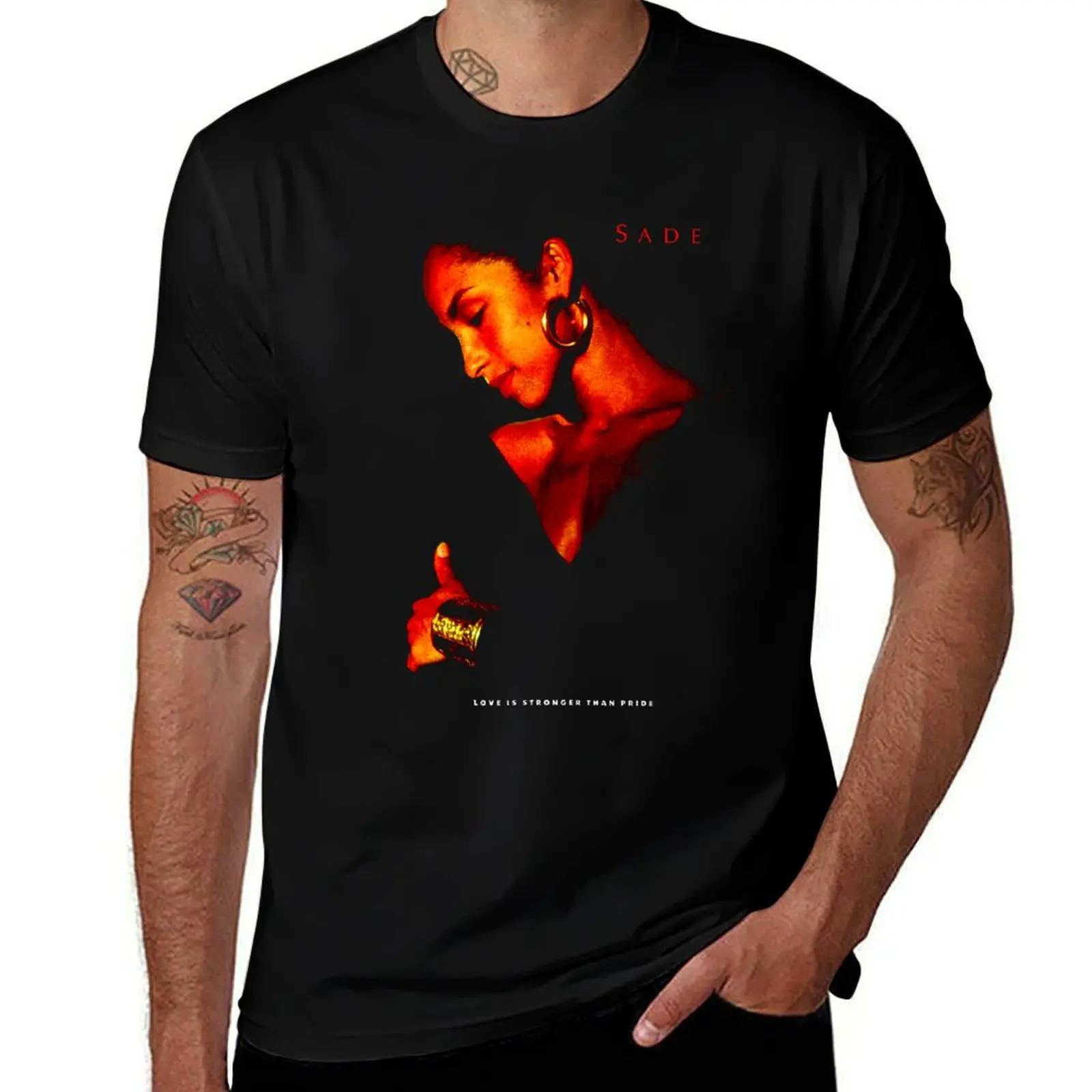 Sade Love Is Stronger Than Pride T-Shirt cotton t-shirt plain for man package T-Shirt
